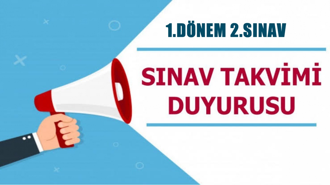 1.DÖNEM 2.SINAV TAKVİMİ 